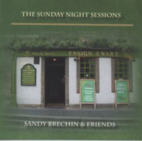 Sandy Brechin and Friends - The Sunday Night Sessions 